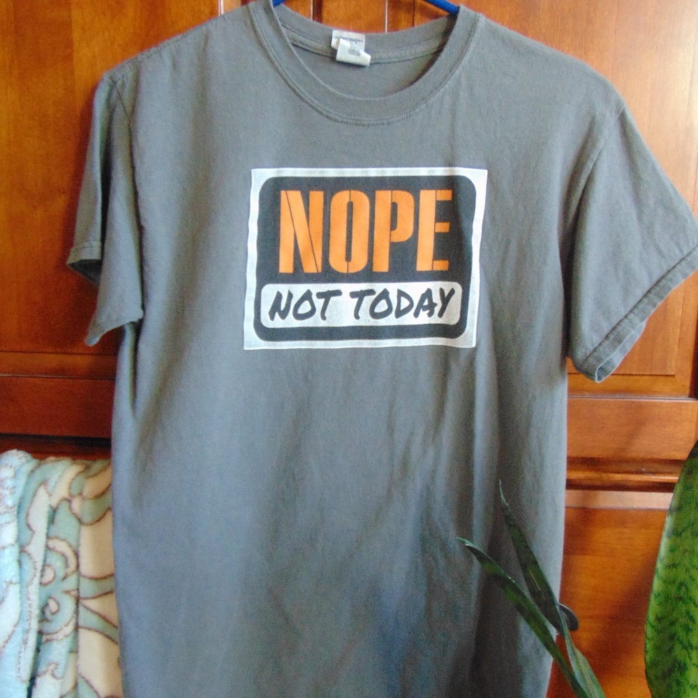 Nope Not Today Graphic Tee
